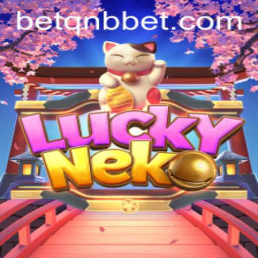 Exploring the Exciting World of LuckyNeko and QNBBet Integration